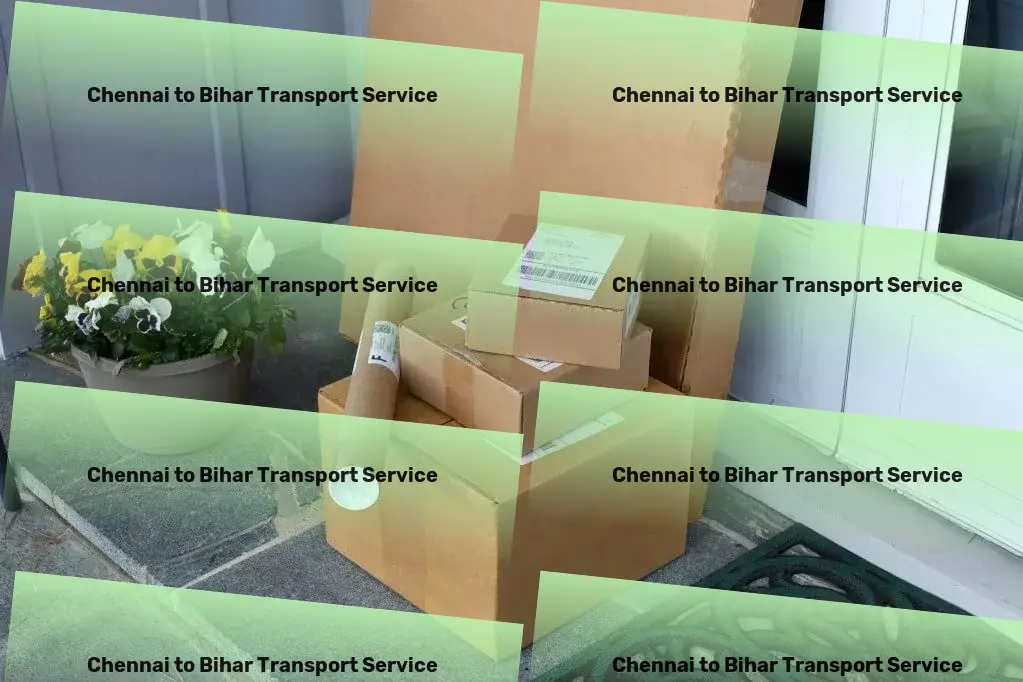 Chennai to Bihar Luggage Courier Indian transport services designed for your success! - Comprehensive road transport