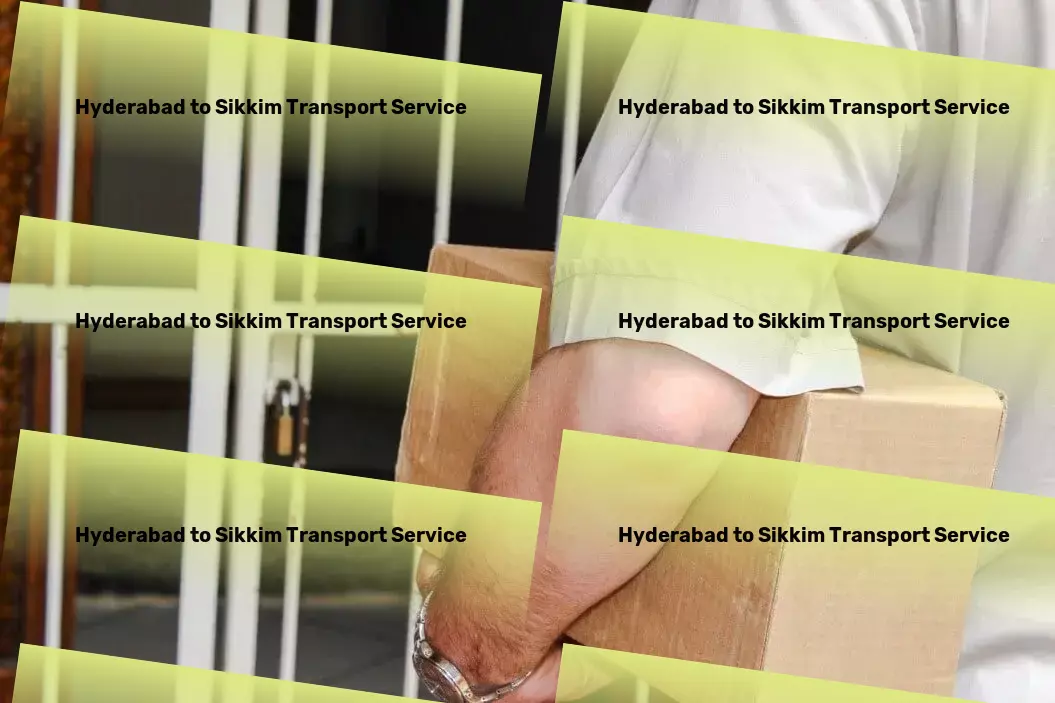 Hyderabad to Sikkim Courier And Parcel Crafting the future of transportation, one ride at a time! - Industrial package transport